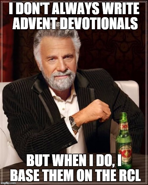 I don't always write advent devotionals …